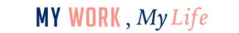 My Work , My Life
